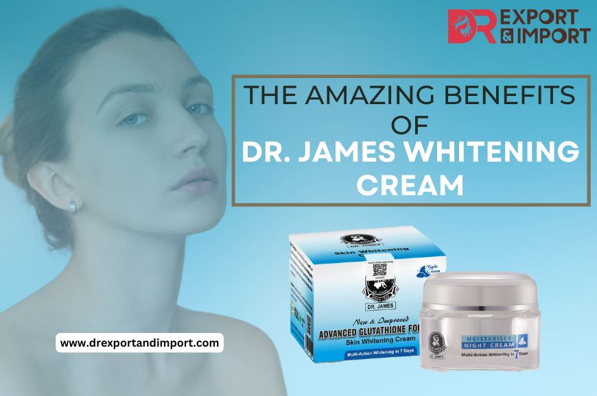 The Amazing Benefits of Dr James Whitening Cream