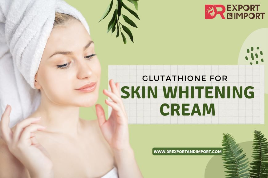 Glutathione For Skin Whitening Cream